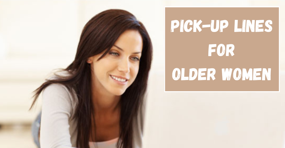 Sophisticated Pick-Up Lines for Older Women in 2024